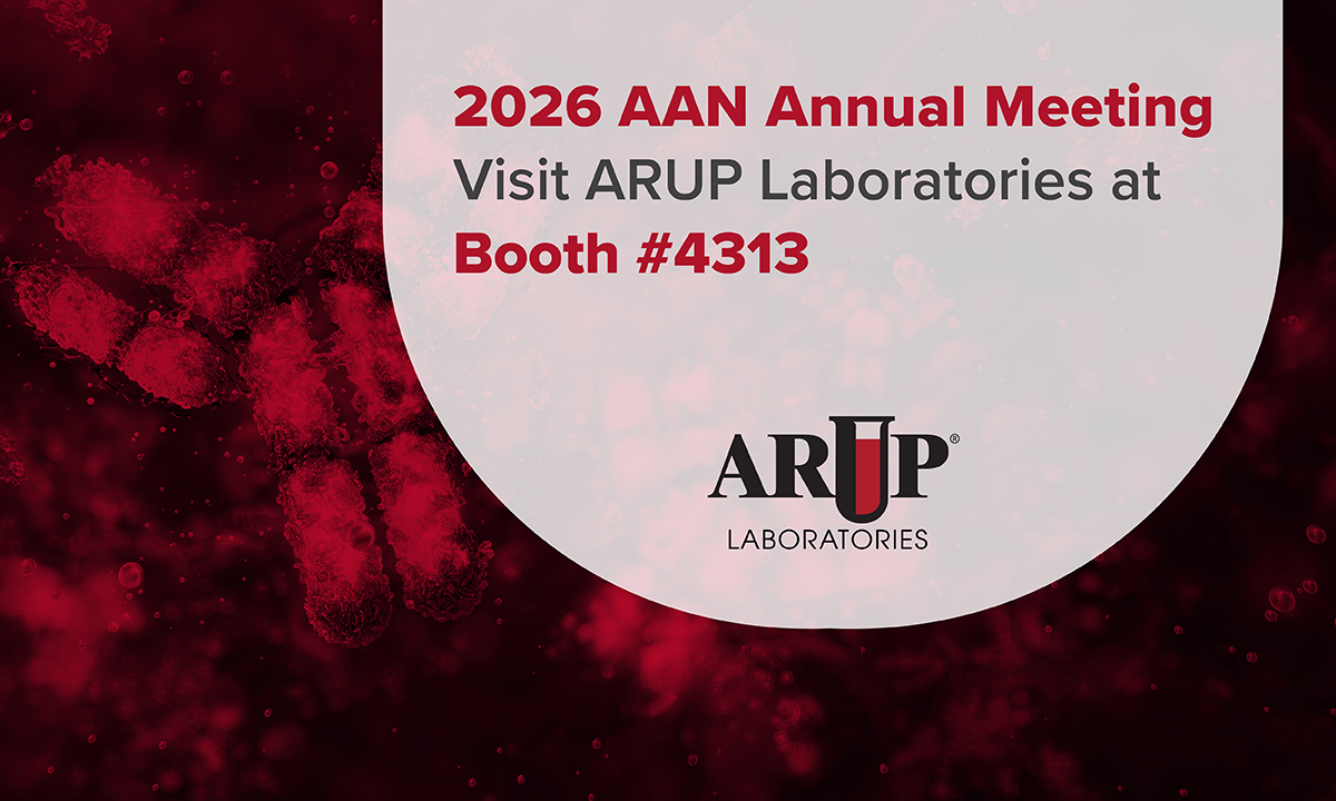 Visit ARUP Laboratories at booth 4313