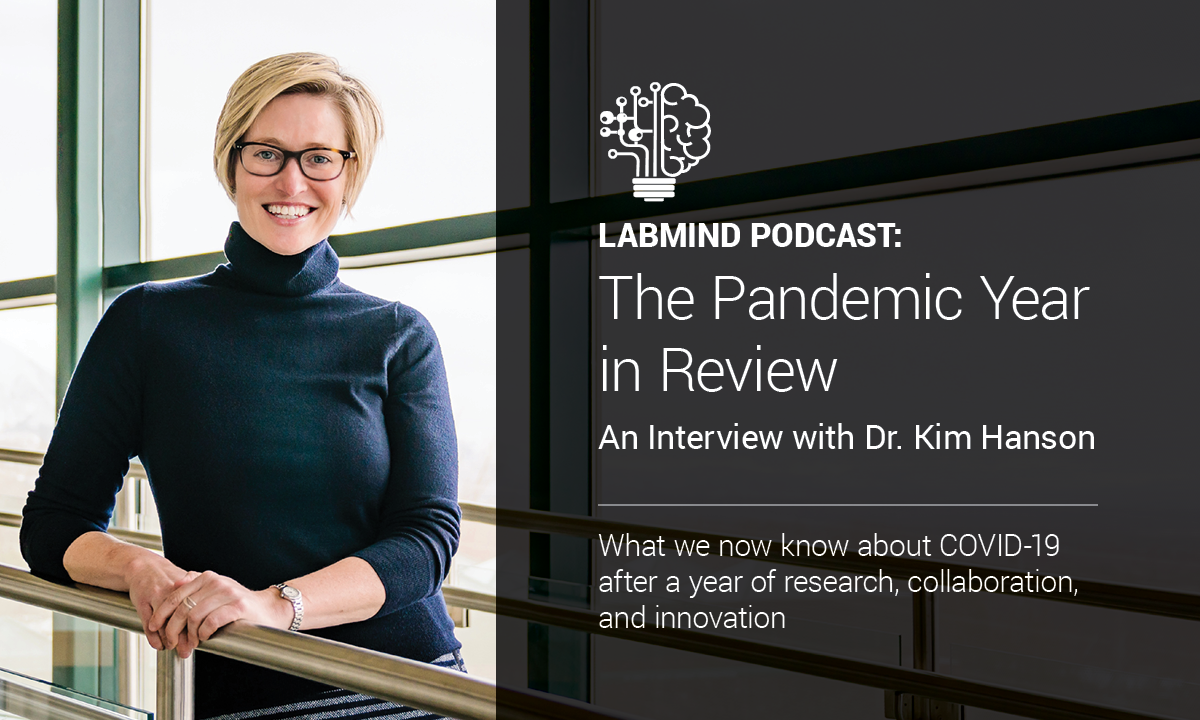 Kim Hanson, MD, highlights what we now know about COVID-19 after a year of research, collaboration, and innovation